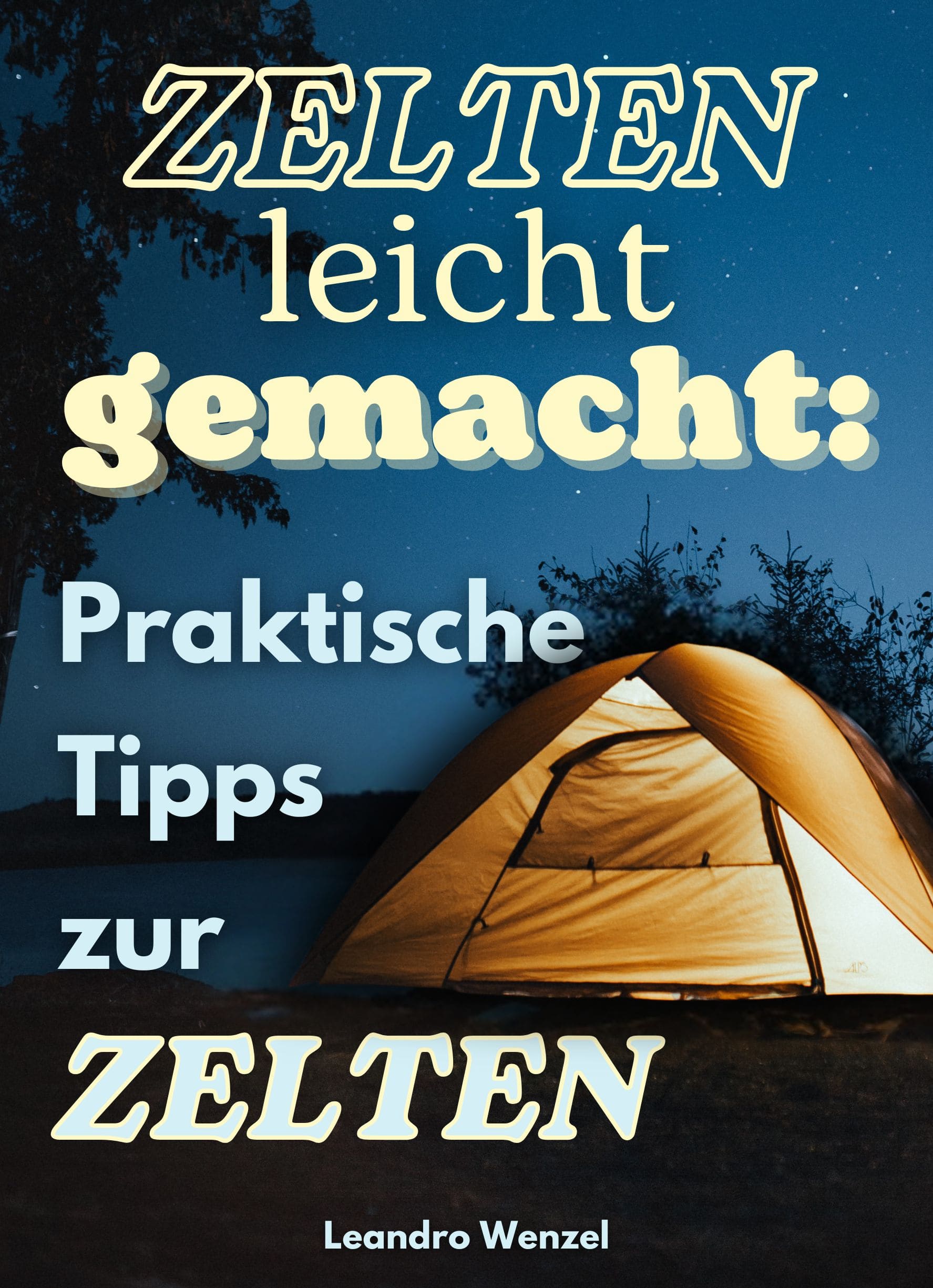 Zelten leicht gemacht