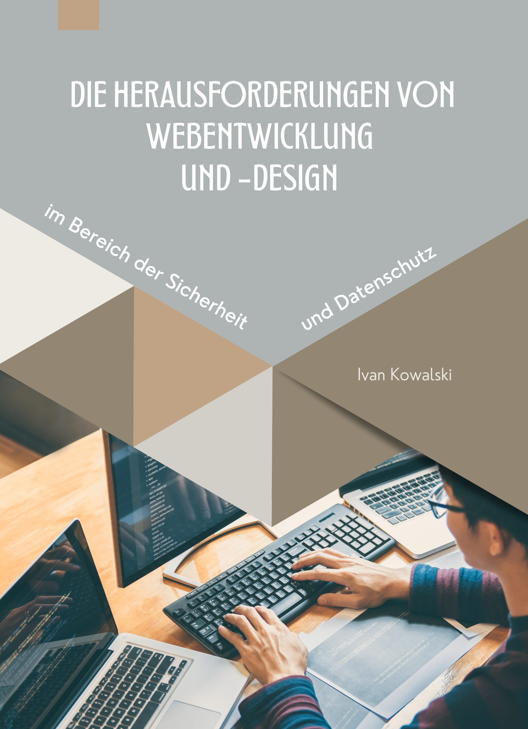 Die Herausforderungen von Webentwicklung und -design
