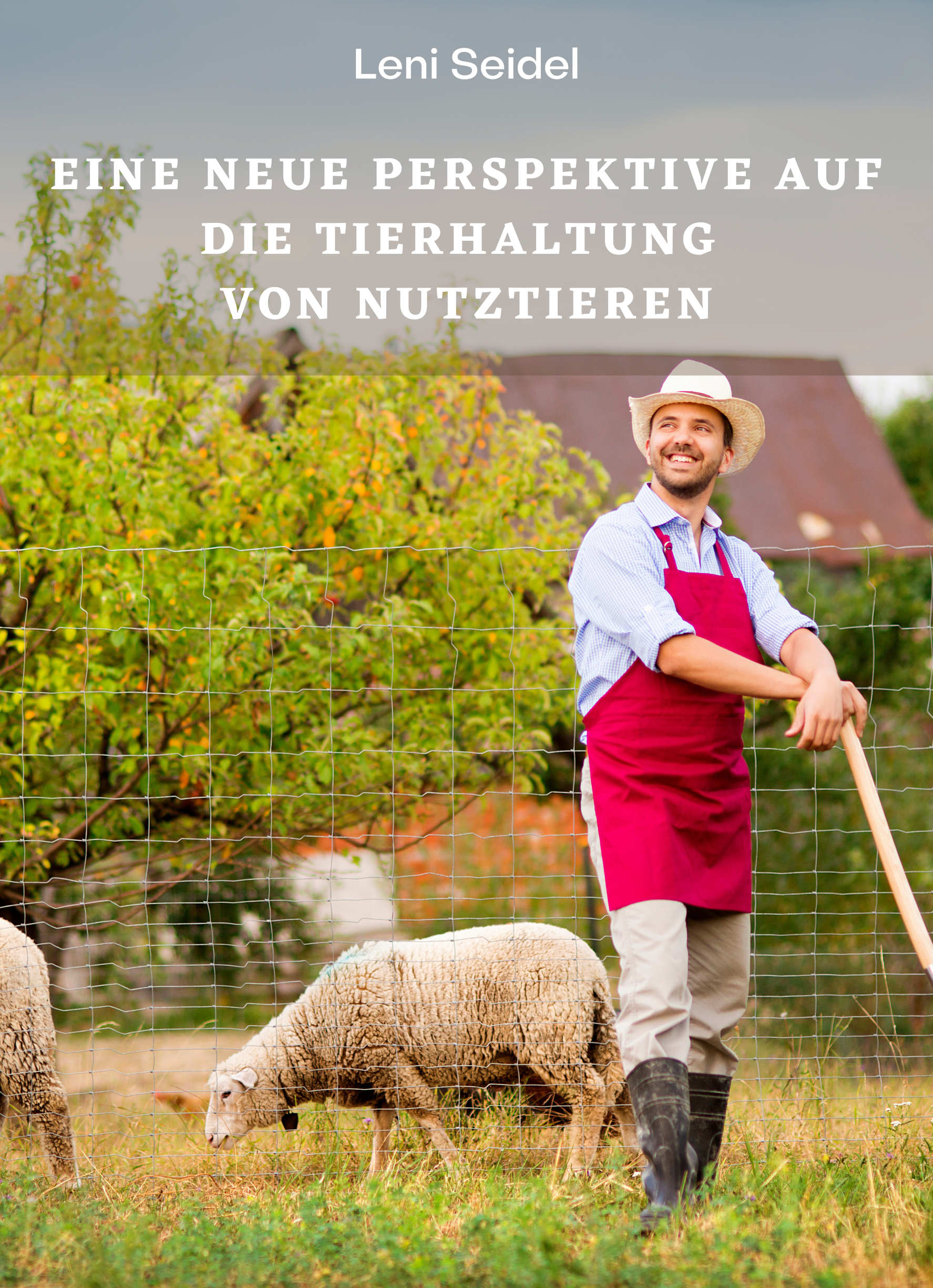 Eine neue Perspektive auf die Tierhaltung von Nutztieren