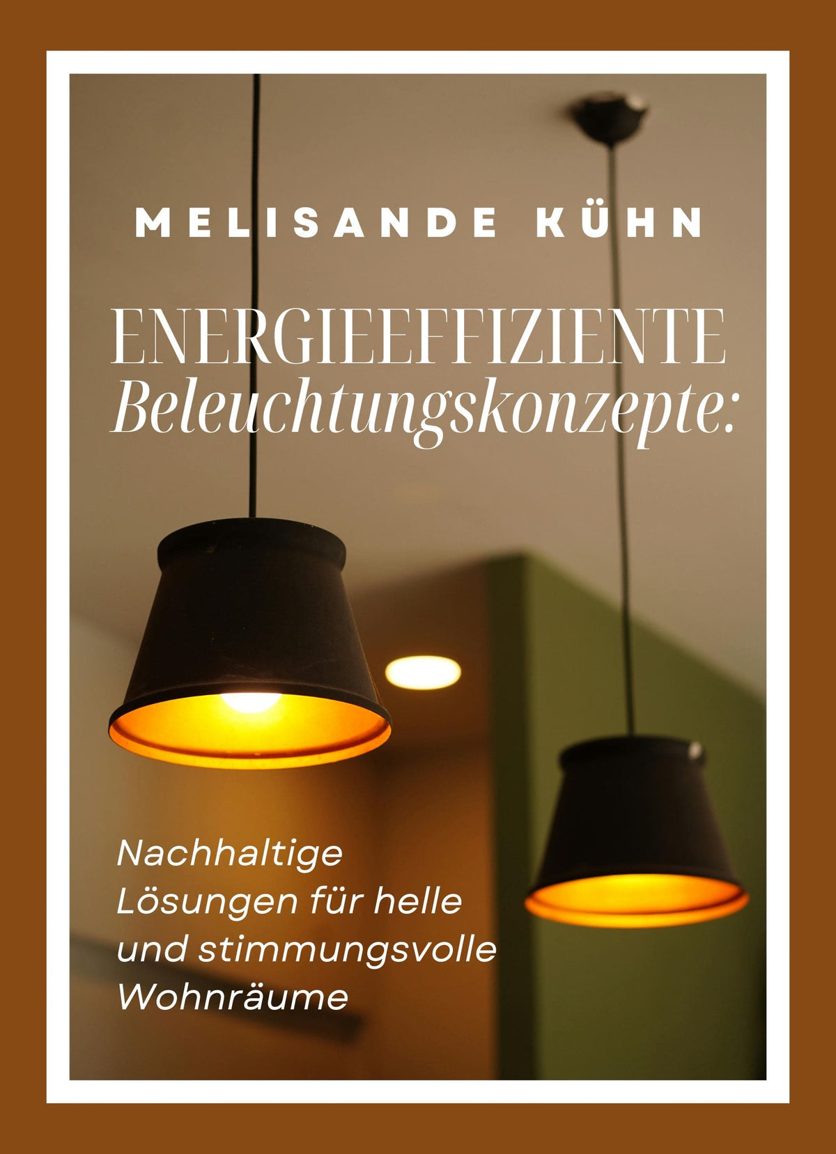 Energieeffiziente Beleuchtungskonzepte